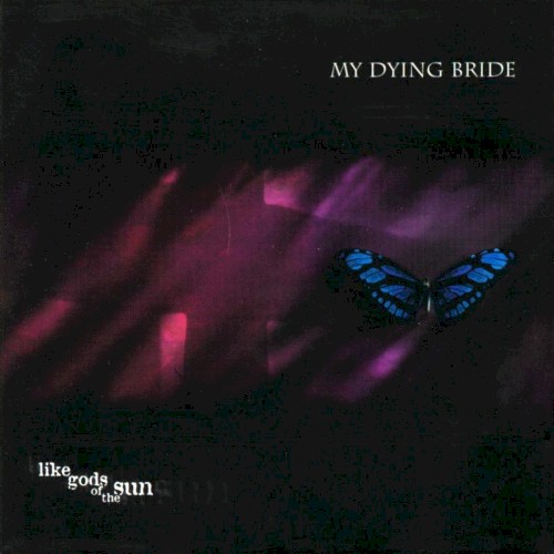 My Dying Bride - Like Gods of the Sun